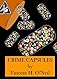 Crime Capsules: Tales of Death, Desire, and Deception
