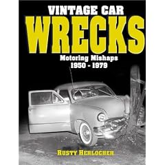 Vintage Car Wrecks: Motoring Mishaps 1950-1979