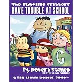 Have Trouble at School (The Bugville Critters #8, Lass Ladybug's Adventures Series, Deluxe Edition)