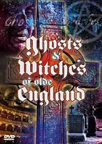 Ghosts & Witches of Olde England