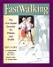  : Fast Walking