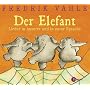 Der Elefant. CD: Lieder in unserer und eurer Sprache