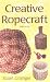 Creative Ropecraft