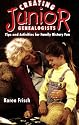 Creating Jr. Genealogists: Tips and Activities for Family History Fun