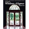 Windows of Elegance - Volume 1 - Stained Glass (Studio Designer Series)