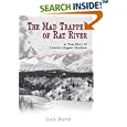 The Mad Trapper of Rat River: A True Story of Canada's Biggest Manhunt