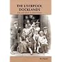 Liverpool Docklands: Life and Work in Athol Street