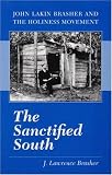 The Sanctified South: John Lakin Brasher and the Holiness Movement