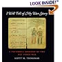 I Will Tell of My War Story: A Pictorial Account of the Nez Perce War (Samuel and Althea Stroum Book)