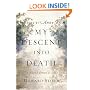 My Descent Into Death: A Second Chance at Life