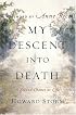 My Descent Into Death: A Second Chance at Life