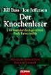 Der Knochenleser: Der Gr�nder der legend�ren Body Farm erz�hlt - Mit einem Vorwort von Patricia Cornwell