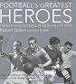 Footballs Greatest Heroes