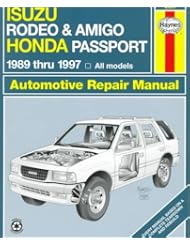 Haynes Isuzu Rodeo, Amigo & Honda Passport: 1989-1997 (Haynes Automotive Repair Manual Series)