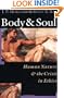 Body & Soul: Human Nature & the Crisis in Ethics