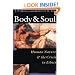 Body & Soul: Human Nature & the Crisis in Ethics