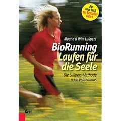 BioRunning:Laufen f�r die Seele: Die Luijpers-Methode nach Feldenkrais