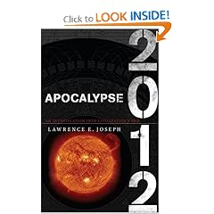 Apocalypse 2012: An Investigation into Civilization's End