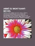 Abb Du Mont-Saint-Michel: Pierre Le Roy, Robert Jollivet, Jean Le Veneur, Arthur de Coss -Brissac, Louis-Joseph de Montmorency-Laval