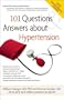 101 Questions and Answers About Hypertension