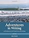 Adventures in Writing: An Introduction to the Writing Process with Readings, 5th Ed.