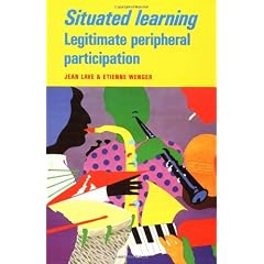 Situated Learning: Legitimate Peripheral Participation (Learning in Doing: Social, Cognitive and Computational Perspectives)