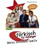 T�rkisch f�r Anf�nger 01 - Meine verr�ckte Familie: HALBBD 1