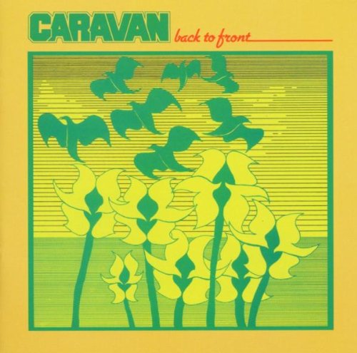 Caravan - Back to Front - Zortam Music
