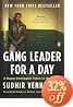Gang Leader for a Day: A Rogue Sociologist Takes to the Streets