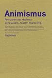 Produkt-Bild: Animismus: Revisionen der Moderne