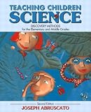 Teaching Children Science: Discovery Methods for the Elementary and Middle Grades (2nd Edition)