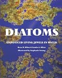 Diatoms: Unnoticed Living Jewels in Water