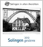 Solingen gestern 2012: St�dtekalender