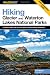 Search : Hiking Glacier and Waterton Lakes National Parks, 3rd: A Guide to More Than 60 of the Area's Greatest Hiking Adventures (Regional Hiking Series)