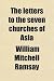 The letters to the seven churches of Asia