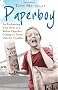 Paperboy: An Enchanting True Story of a Belfast Paperboy Coming to Terms with the Troubles