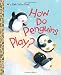 How Do Penguins Play? (Little Golden Book) (Little Golden Books (Random House))