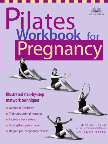 Pilates Workbook for Pregnancy: Illustrated Step-by-Step Matwork Techniques