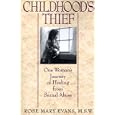 Childhood's Thief: One Woman's Journey of Healing from Sexual Abuse