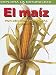 Book Maiz/corn: Por Dentro Y Por Fuera / Inside And Out (Explora La Naturaleza)
