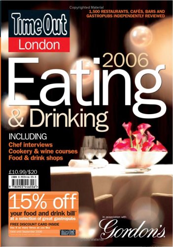 City Travel Guides Discounted  Books : Time Out London 2006 Eating & Drinking (Time Out Guides)