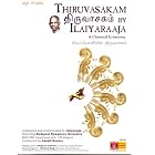 Thiruvasakam: a Classical Cross Over by  Ilaiyaraaja, Laszlo Kovacs, Budapest Symphony Orchestra, Madhu Balakrishnan, and Roy Harcourt 