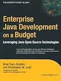 Enterprise Java Development on a Budget: Leveraging Java Open Source Technologies