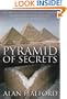 Pyramid of Secrets: The Architecture of the Great Pyramid Reconsidered in the Light of Creational Mythology
