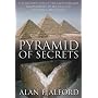 Pyramid of Secrets: The Architecture of the Great Pyramid Reconsidered in the Light of Creational Mythology