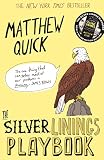 The Silver Linings Playbook (English Edition) The Silver Linings Playbook (English Edition)