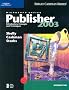 Microsoft Office Publisher 2003: Introductory Concepts and Techniques (Shelly Cashman)