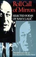 Roll Call of Mirrors: Selected Poems of Ivan V. Lalic. Tr. from the Serbian (Wesleyan Poetry)