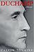 Duchamp: A Biography