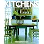 Kitchens: Information & Inspiration for Making the Kitchen the Heart of the Home